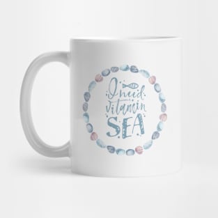 I Need Vitamin Sea: Seashells Border Mug